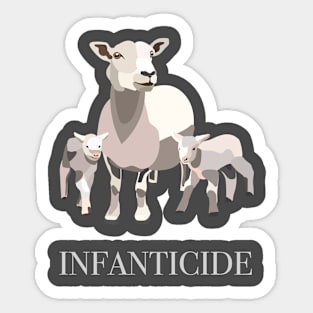 Infanticide Sticker